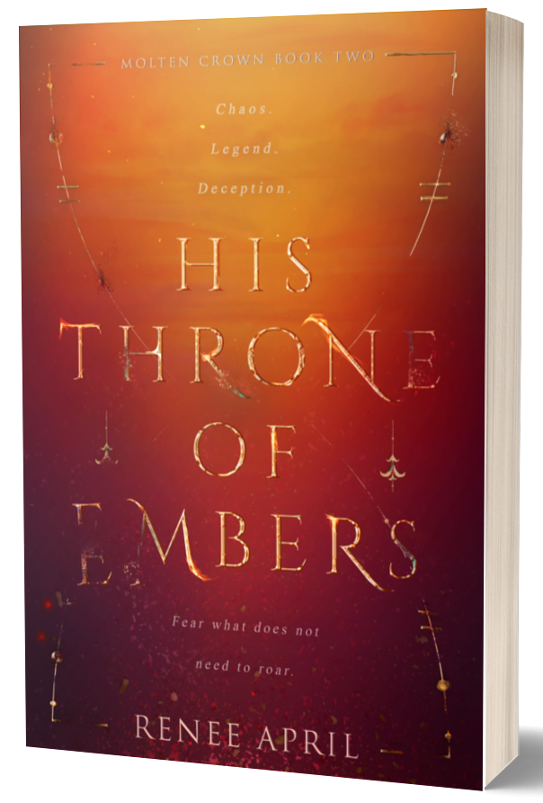 His Throne of Embers (Molten Crown #2) by Renee April