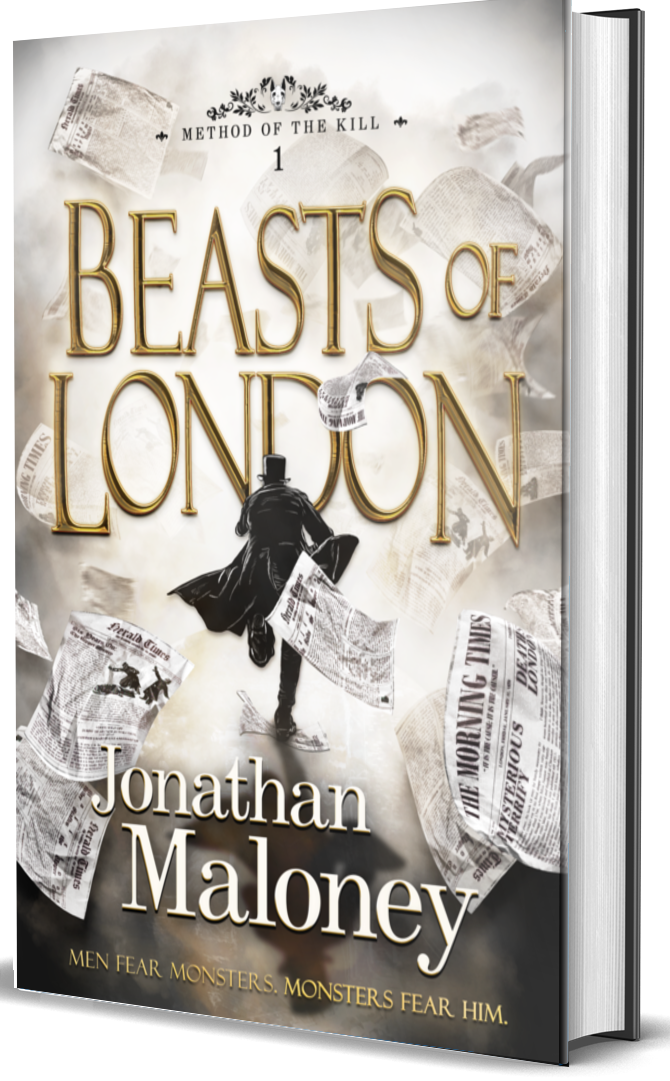 Beasts of London (Method of the Kill #1) by Jonathan Maloney