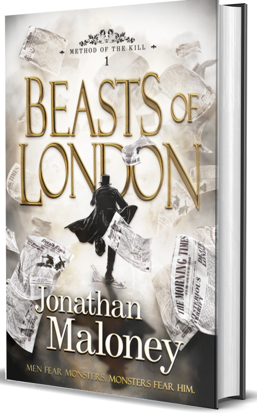 Beasts of London (Method of the Kill #1) by Jonathan Maloney