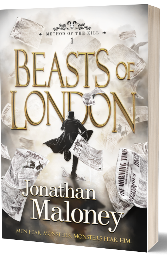 Beasts of London (Method of the Kill #1) by Jonathan Maloney